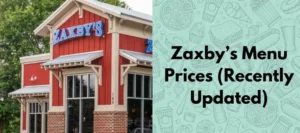 Zaxby’s MENU PRICES USA UPDATED FEBRUARY 2024